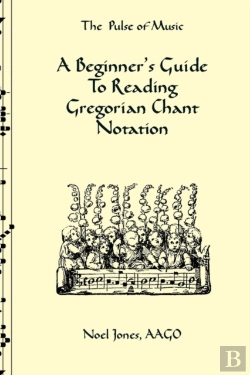 Bertrand.pt - A Beginner'S Guide To Reading Gregorian