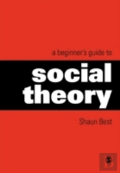 A Beginner'S Guide To Social Theory