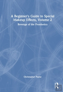 Bertrand.pt - A Beginner'S Guide To Special Makeup Effects, Volume 2