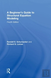 A Beginner'S Guide To Structural Equation Modeling