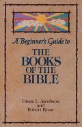 A Beginner'S Guide To The Books Of The Bible