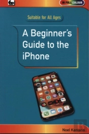 A Beginner'S Guide To The Iphone