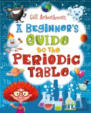 A Beginner'S Guide To The Periodic Table