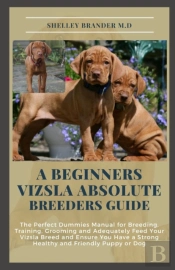 A Beginners Vizsla Absolute Breeders Guide