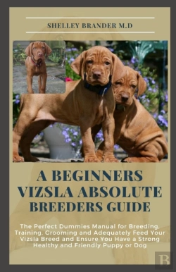 Bertrand.pt - A Beginners Vizsla Absolute Breeders Guide