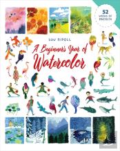 A Beginner'S Year Of Watercolor