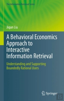 Bertrand.pt - A Behavioral Economics Approach To Interactive Information Retrieval