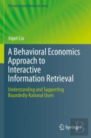 A Behavioral Economics Approach To Interactive Information Retrieval