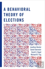 A Behavioral Theory Of Elections