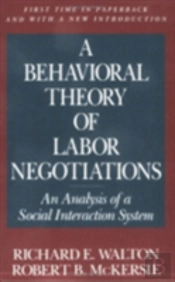A Behavioral Theory Of Labor Negotiations