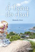 À Beira do Azul