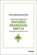 A Beira no contexto das Invasões Francesas: 1807-11