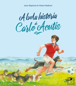 Bertrand.pt - A Bela História De Carlo Acutis