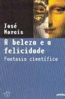 A Beleza e a Felicidade