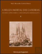 A Beleza Imortal das Catedrais - Vol. I