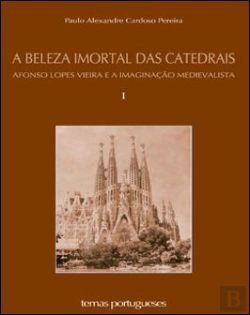 Bertrand.pt - A Beleza Imortal das Catedrais - Vol. I