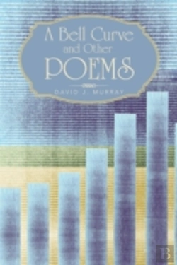 Bertrand.pt - A Bell Curve And Other Poems