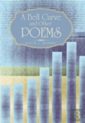 A Bell Curve And Other Poems