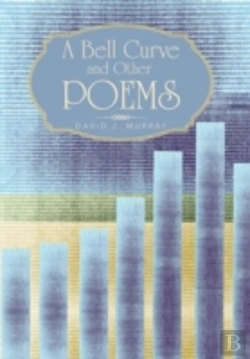 Bertrand.pt - A Bell Curve And Other Poems