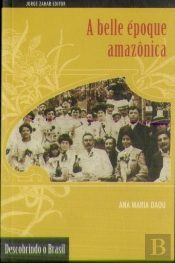 A Belle Époque Amazônica