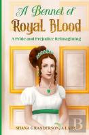 A Bennet Of Royal Blood