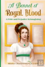 A Bennet Of Royal Blood