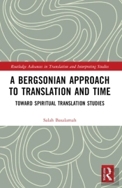 A Bergsonian Approach To Translation And Time