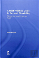 A Best Practice Guide To Sex And Storytelling