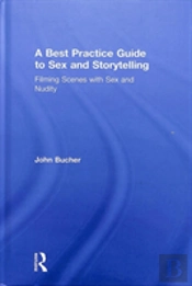 A Best Practice Guide To Sex And Storytelling