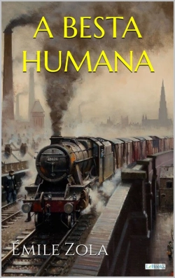 Bertrand.pt - A Besta Humana - Emile Zola
