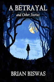 A Betrayal And Other Stories