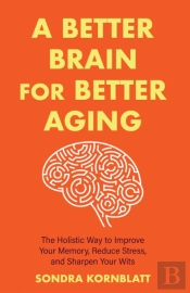 A Better Brain For Better Aging