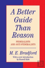 A Better Guide Than Reason
