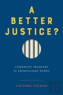 A Better Justice?