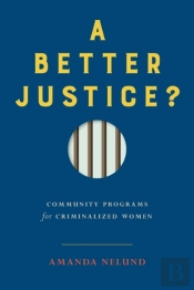 A Better Justice?