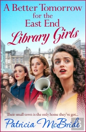 A Better Tomorrow For The East End Library Girls