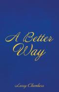 A Better Way