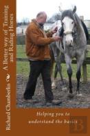A Better Way Of Training And Riding Horses