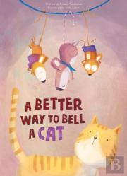 A Better Way To Bell A Cat