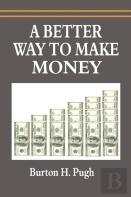 A Better Way To Make Money