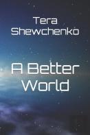 A Better World
