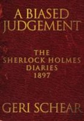 A Biased Judgement: The Sherlock Holmes Diaries 1897
