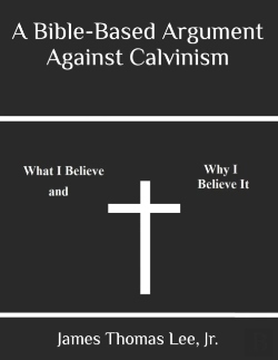Bertrand.pt - A Bible-Based Argument Against Calvinism