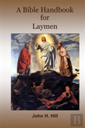 A Bible Handbook For Laymen