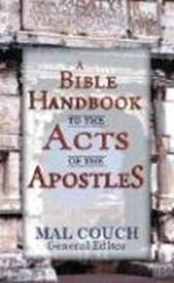 Bertrand.pt - A Bible Handbook To The Acts Of The Apostles