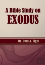 A Bible Study On Exodus