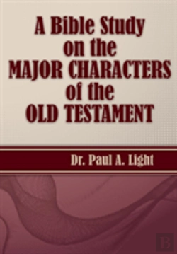 Bertrand.pt - A Bible Study On The Major Bible Characters Of The Old Testament