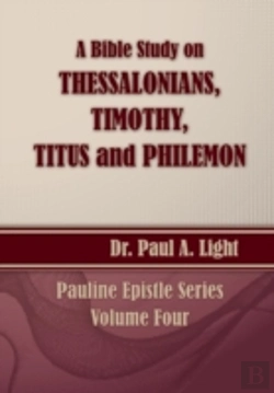 Bertrand.pt - A Bible Study On Thessalonians, Timothy, Titus And Philemon