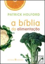A Bíblia da Alimentação