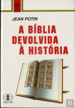 Bertrand.pt - A Bíblia Devolvida à História